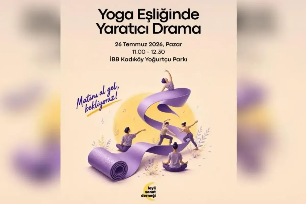 Yoga ve yaratıcı drama Yoğurtçu Parkı’nda buluşuyor